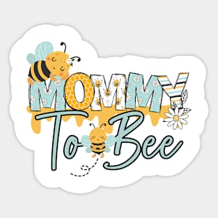 MOMMY TO BEE-Buzzing with Love: Newborn Bee Pun Gift Sticker